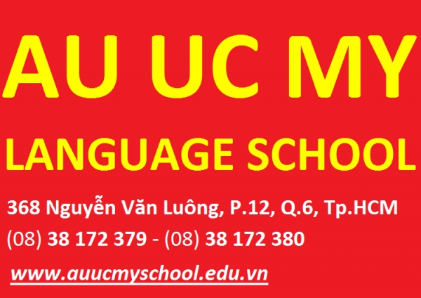 TRƯỜNG NGOẠI NGỮ ÂU ÚC MỸ . Địa chỉ: 368 Nguyễn Văn Luông, P.12, Q.6, Tp.HCM . Điện thoại: (08) 38 1
